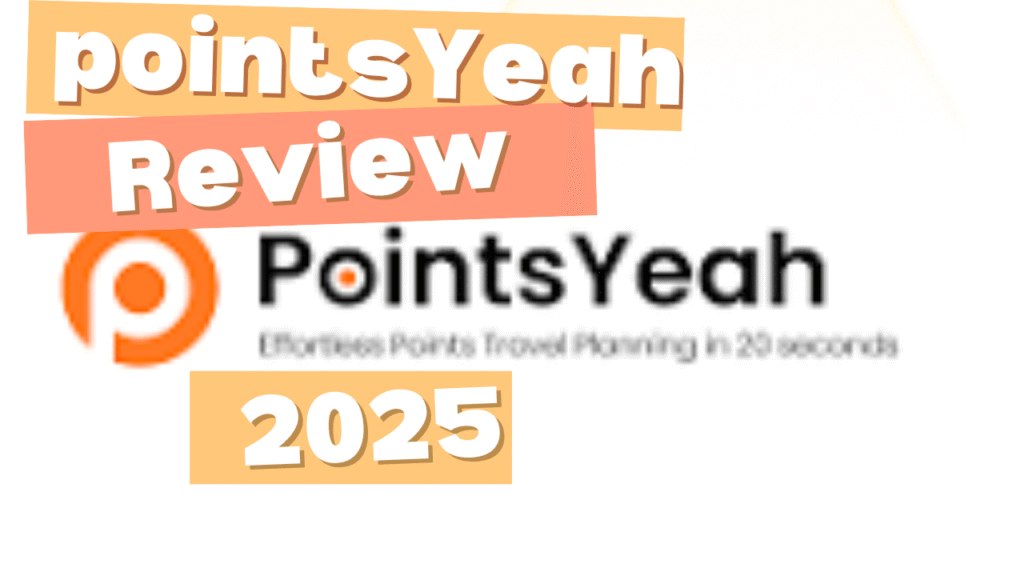 PointsYeah Review 2025