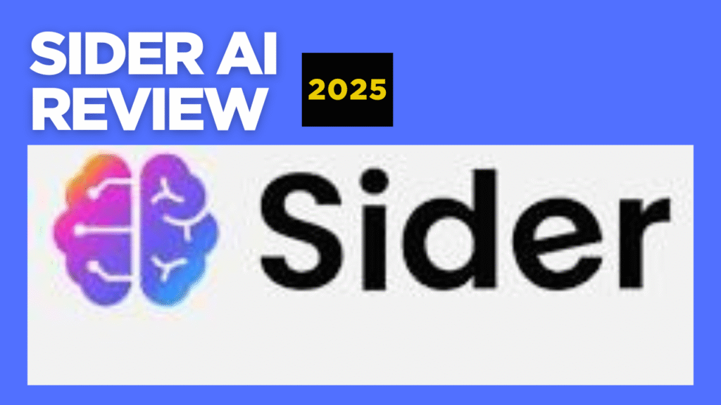 Sider AI Review 2025: Is Sider AI the Best All-in-One AI Assistant for Creators?