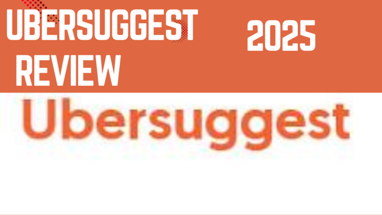 Ubersuggest Review 2025: Is It the Best SEO Tool for Beginners?