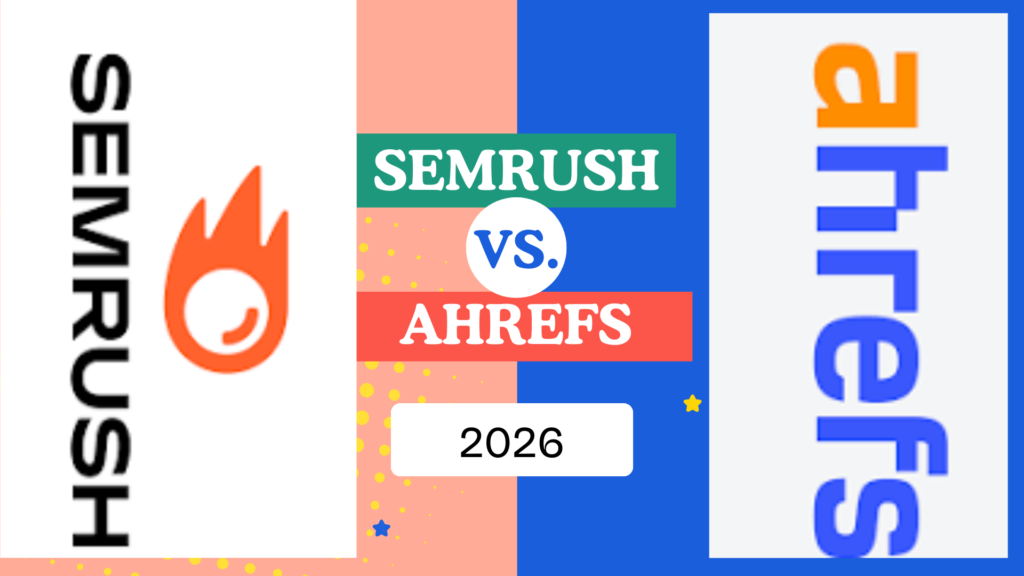 Semrush vs Ahrefs 2025: Which SEO Tool Is Better for Professionals?